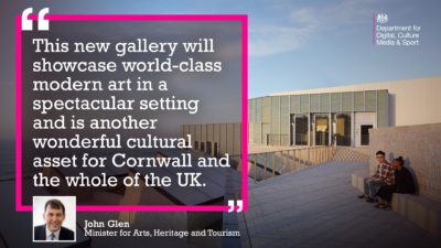 This new gallery will showcase world-class modern art in a spectacular setting and is another wonderful cultural asset for Cornwall and the whole of the UK. John GlenMinister for Arts, Heritage and Tourism